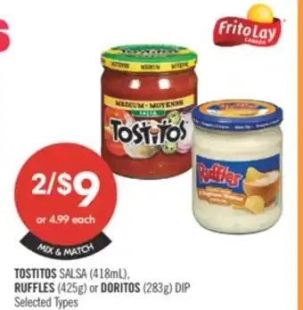 Shoppers Drug Mart TOSTITOS SALSA (418mL), RUFFLES (425g) or DORITOS (283g) DIP offer