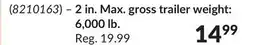 Princess Auto Interlock Trailer Hitch Balls 2 in. Max. gross trailer weight: 6,000 lb offer