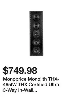 Newegg Monoprice Monolith THX-465IW THX Certified Ultra 3-Way In-Wall Speaker, 37Hz ~ 20kHz Frequency Response, Easy Install, For Ho offer