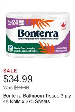 Costco Bonterra Bathroom Tissue 3 ply 48 Rolls x 275 Sheets offer