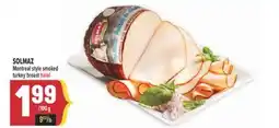 Marché Adonis SOLMAZ Montreal style smoked turkey breast offer