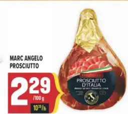 Marché Adonis MARC ANGELO PROSCIUTTO offer