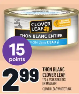 Metro THON BLANC CLOVER LEAF | CLOVER LEAF WHITE TUNA offer