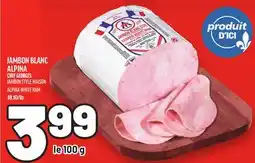 Metro JAMBON BLANC ALPINA | ALPINA WHITE HAM offer