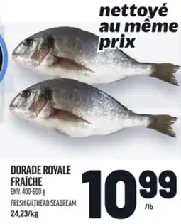 Metro DORADE ROYALE FRAÎCHE | FRESH GILTHEAD SEABREAM offer