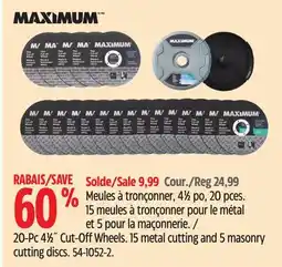 Canadian Tire MAXIMUM 20-Pc 4 1⁄2 Cut-Off Wheels offer
