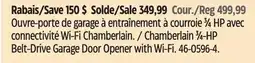 Canadian Tire Chamberlain 3⁄4-HP Belt-Drive Garage Door Opener with Wi-Fi offer