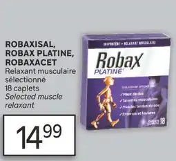 Brunet ROBAXISAL, ROBAX PLATINE, ROBAXACET Relaxant musculaire sélectionné offer