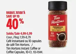 Canadian Tire Tim Hortons Instant Coffee or Coffee Capsules, 10-Ct offer