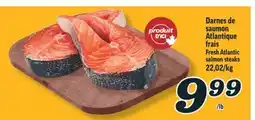Marché Richelieu DARNES DE SAUMON ATLANTIQUE FRAIS | FRESH ATLANTIC SALMON STEAKS offer