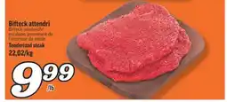 Marché Richelieu Bifteck attendri | Tenderized steak offer