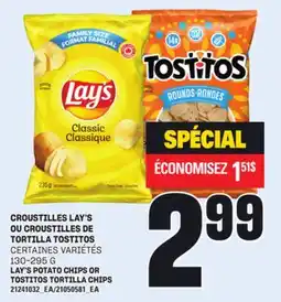 Provigo CROUSTILLES LAY'S OU CROUSTILLES DE TORTILLA TOSTITOS, 130-295 G offer