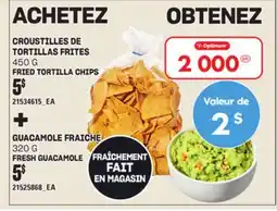 Provigo CROUSTILLES DE TORTILLAS FRITES, 450 G + GUACAMOLE FRAICHE, 320 G offer