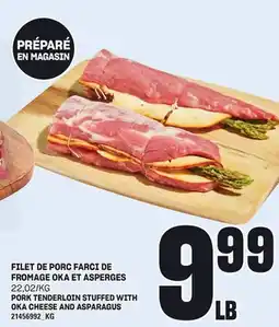 Provigo FILET DE PORC FARCI DE FROMAGE OKA ET ASPERGES offer