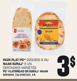 Provigo PAIN PLAT PC, 220/300 G OU NAAN SURAJ , 5 UN offer