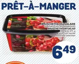 Marché Bonichoix PLAISIRS GASTRONOMIQUES BRUSCHETTA OR SALAD offer