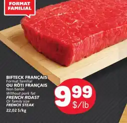 Marché Bonichoix FRENCH ROAST Or family size FRENCH STEAK offer