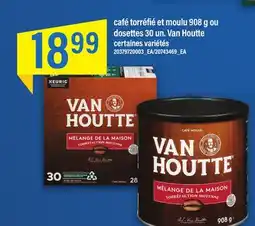 Maxi CAFÉ TORRÉFIÉ ET MOULU 908 G OU DOSETTES 30 UN. VAN HOUTTE offer