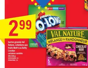 Maxi BARRES GRANOLA VAL NATURE, COLLATIONS AUX FRUITS MOTT'S OU BETTY CROCKER, 120-230 g offer