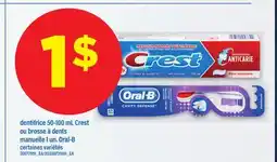 Maxi DENTIFRICE 50-100 mL CREST OU BROSSE À DENTS MANUELLE 1 un. ORAL-B offer