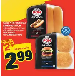 Super C PAINS À HOT-DOG OU À HAMBURGER POM | POM HOT DOG OR HAMBURGER BUNS offer