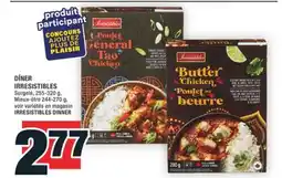 Super C DÎNER IRRESISTIBLES | IRRESISTIBLES DINNER offer