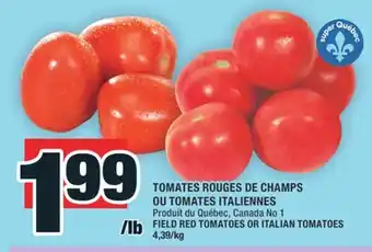 Super C TOMATES ROUGES DE CHAMPS OU TOMATES ITALIENNES offer