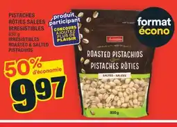 Super C PISTACHES RÔTIES SALÉES IRRESISTIBLES | IRRESISTIBLES ROASTED & SALTED PISTACHIOS offer