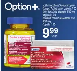Uniprix OPTION+ Acétaminophène/Acetaminophen Extra fort/Extra-strength, 500 mg, Douleurs arthritiques/Arthritis pain 650 mg offer