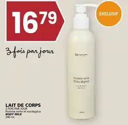 Rachelle-Bery Grocery 3 FOIS PAR JOUR BODY MILK offer