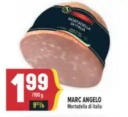 Marché Adonis MARC ANGELO Mortadella di italia offer