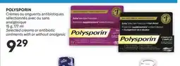 Brunet POLYSPORIN Crèmes ou onguents antibiotiques sélectionnés avec ou sans analgésique offer
