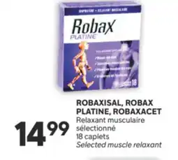 Brunet ROBAXISAL, ROBAX PLATINE, ROBAXACET Relaxant musculaire sélectionné offer