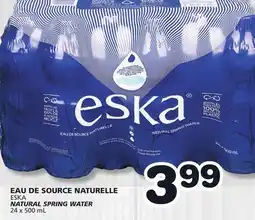 Marches Tradition ESKA NATURAL SPRING WATER offer
