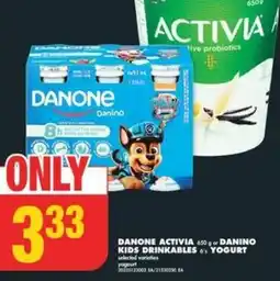 No Frills DANONE ACTIVIA 650g DANINO KIDS DRINKABLES & YOGURT offer
