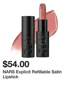 Sephora NARS Explicit Refillable Satin Lipstick offer