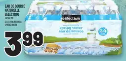 Metro EAU DE SOURCE NATURELLE SELECTION | SELECTION NATURAL SPRING WATER offer