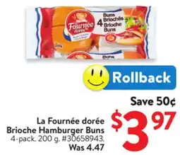 Walmart La Fournée Dorée Brioche Hamburger Buns offer