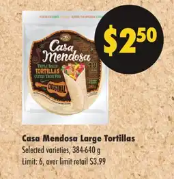No Frills CASA MENDOSA LARGE TORTILLAS, 384-640 G offer