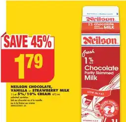 No Frills NEILSON CHOCOLATE, VANILLA or STRAWBERRY MILK, 1 L or 5%/10% CREAM, 473 mL offer