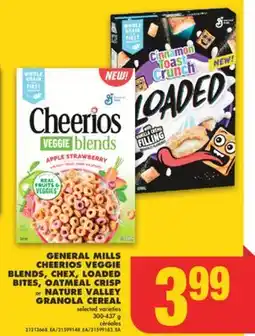 No Frills GENERAL MILLS CHEERIOS VEGGIE BLENDS, CHEX, LOADED BITES, OATMEAL CRISP or NATURE VALLEY GRANOLA CEREAL, 300-437 g offer