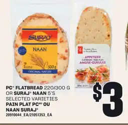 Independent Grocer PC FLATBREAD, 220/300 G OR SURAJ NAAN, 5'S offer
