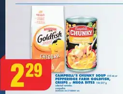 No Frills CAMPBELL'S CHUNKY SOUP 515 mL or PEPPERIDGE FARM GOLDFISH, CRISPS or MEGA BITES 156-227 g offer