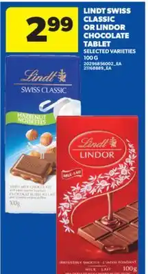 Real Canadian Superstore LINDT SWISS CLASSIC OR LINDOR CHOCOLATE TABLET, 100 G offer