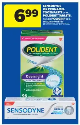 Real Canadian Superstore SENSODYNE OR PRONAMEL TOOTHPASTE 75 ML, POLIDENT TABLETS, 96' S OR POLIGRIP 70 G offer