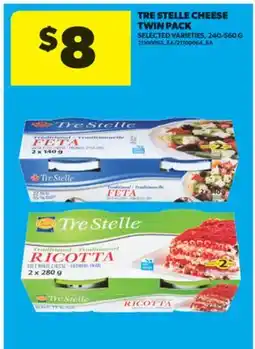 Real Canadian Superstore TRE STELLE CHEESE TWIN PACK, 240-560 G offer