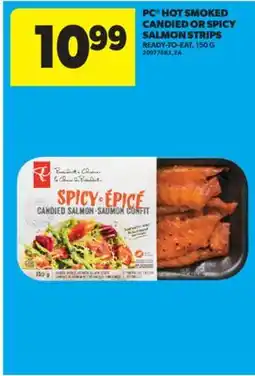 Real Canadian Superstore PC HOT SMOKED CANDIED OR SPICY SALMON STRIPS, 150 G offer