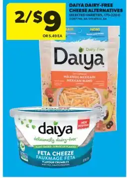 Real Canadian Superstore DAIYA DAIRY-FREE CHEESE ALTERNATIVES, 170-220 G offer