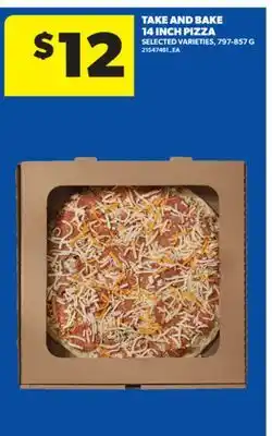Real Canadian Superstore TAKE AND BAKE 14 INCH PIZZA, 797-857 G offer