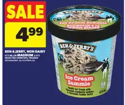 Real Canadian Superstore BEN & JERRY, NON DAIRY, 473 ML OR MAGNUM, 3/4' S offer
